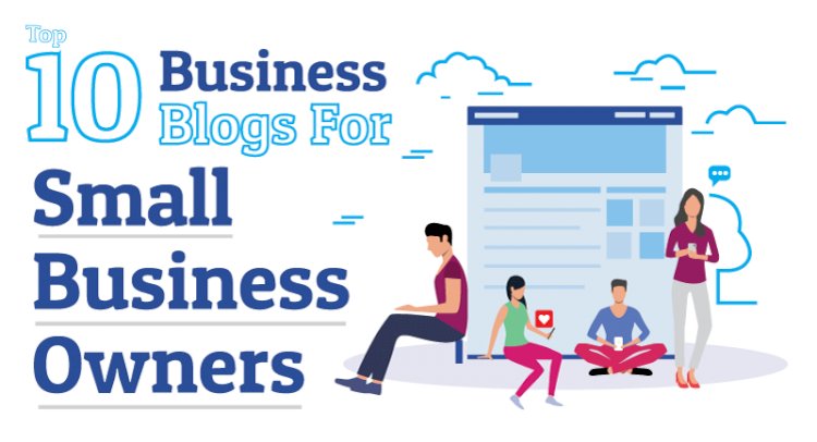 Top 10 Business Blogs For Small Business Owners